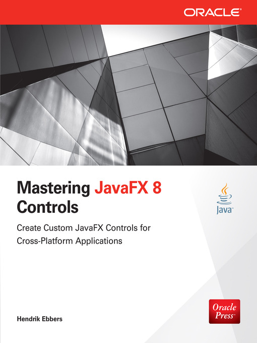Title details for Mastering JavaFX 8 Controls by Hendrik Ebbers - Wait list